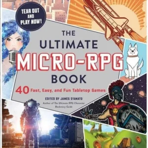 Ultimate Micro-RPG Book: 40 Tabletop Games - James D'Amato