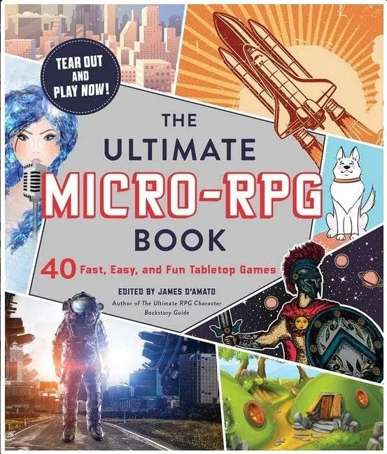 Ultimate Micro-RPG Book: 40 Tabletop Games - James D'Amato