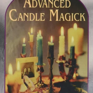 Advanced Candle Magick: More Spells and Rituals Every Purpose - Raymond Buckland