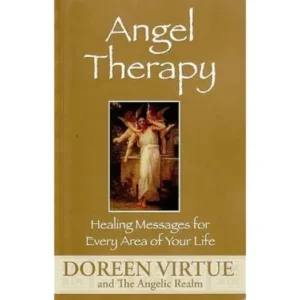 Angel Therapy, Helaing Messages Every Area Your Life - Doreen Virtue (OOP)