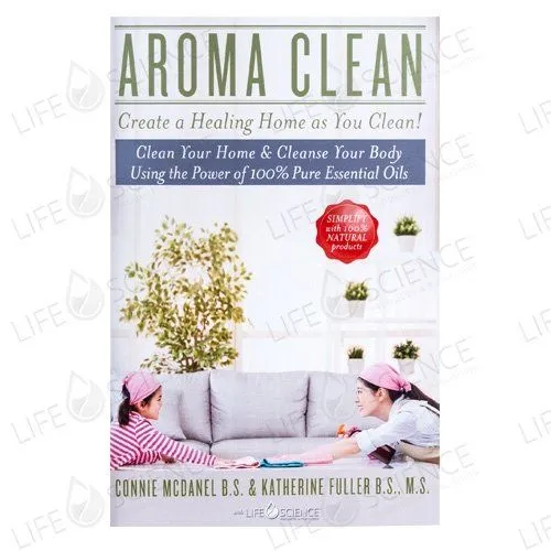 Aroma Clean - Connie McDanel B.S. and Katherine Fuller B.S. , M.S.