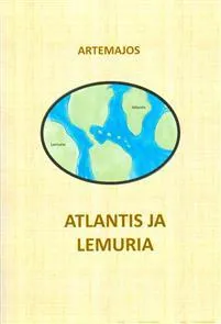 Atlantis ja Lemuria - Artemajos