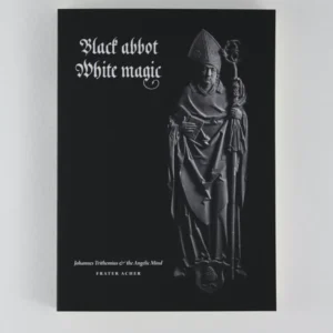 Black Abbot White Magic - Frater Acher