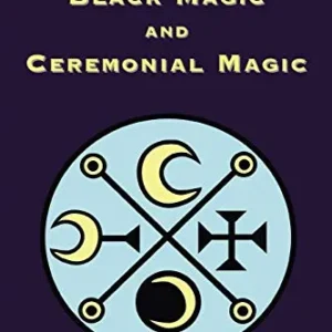 Book Black Magic And Ceremonial Magic - E Waite