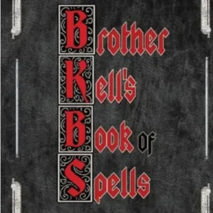 Brother Kell's Book Spells - Mike Brain
