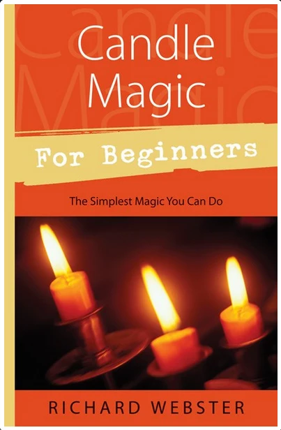 Candle Magic Beginners: Simplest Magic You Can Do - Richard Webster
