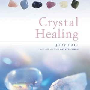 Crystal Healing - Judy Hall