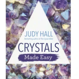 Crystals Made Easy - Judy Hall
