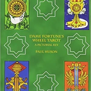 Dame fortune's wheel tarot - Pictorial Key - Paul Huson