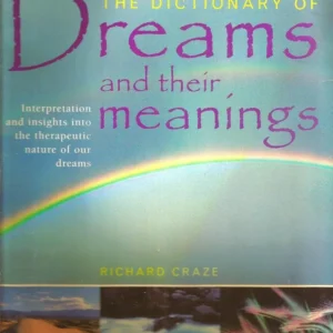Dictionary Dreams and Their Meanings - Richard Graze