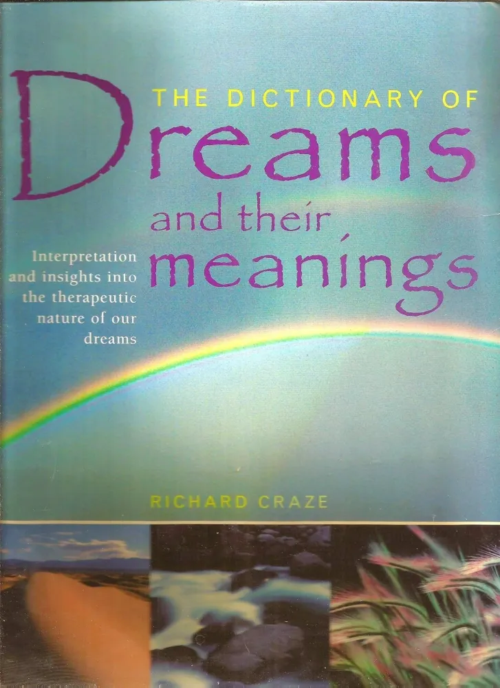 Dictionary Dreams and Their Meanings - Richard Graze