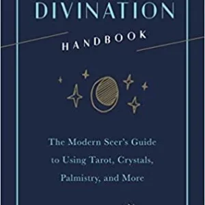 Divination Handbook: Modern Seer's Guide to Using Tarot, Crystals, Palmistry, and More Hardcover – Liz Dean