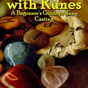 Divination Runes : Beginner's Guide to Rune Casting : 1 - Monique Joiner Siedlak