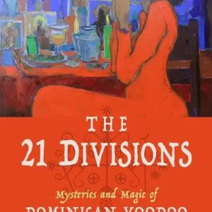 21 Divisions: Mysteries and Magic Dominican Voodoo - Hector Salva