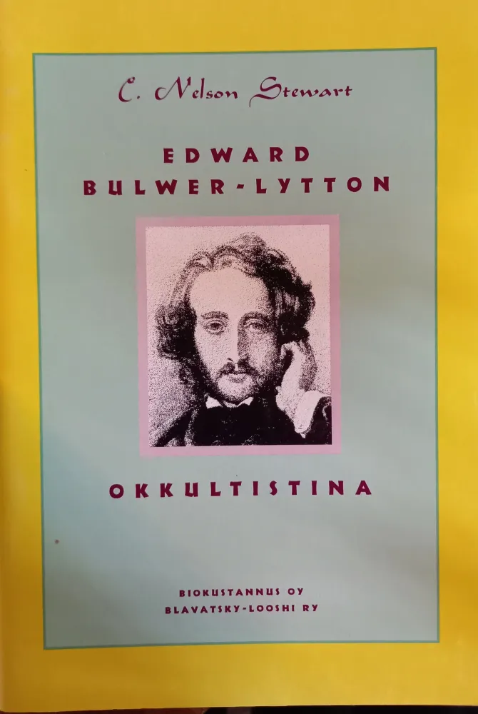 Edward Bulwer-Lytton okkultistina - C. Nelson Stewart