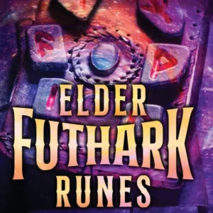 Elder Futhark Runes: Unlocking Rune Divination, Norse Magic, Spells, and Runic Symbols (Spriritual Paganism) - Mari Silva