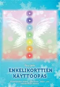 Enkelikorttien käyttöopas - Kirsi Gren
