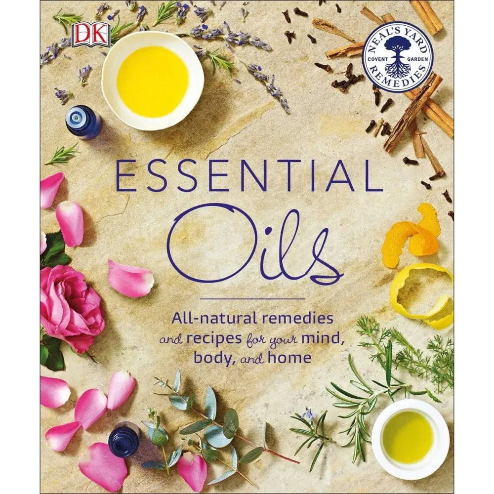 Essential Oils: All-Natural Remedies and Recipes