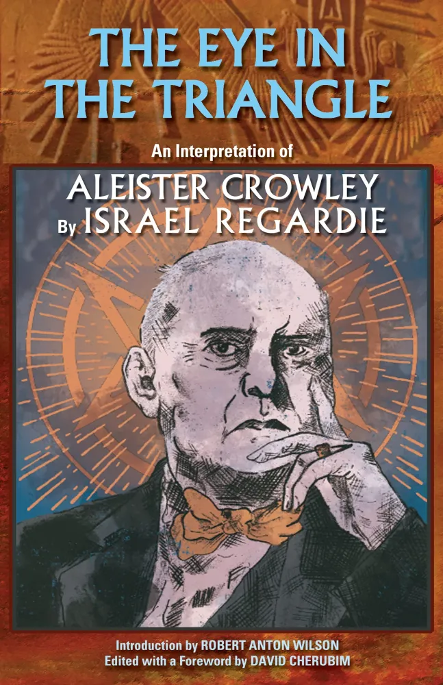 Eye Triangle: Interpretation Aleister Crowley - Israel Regardie