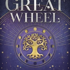 Great Wheel: Living Pagan Cycles Our Lives & Times - Graham