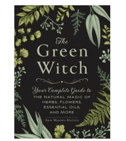 Green Witch - Arin Murphy-Hiscock