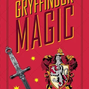 Harry Potter: Gryffindor Magic - Artifacts from Wizarding World - Jody Revenson