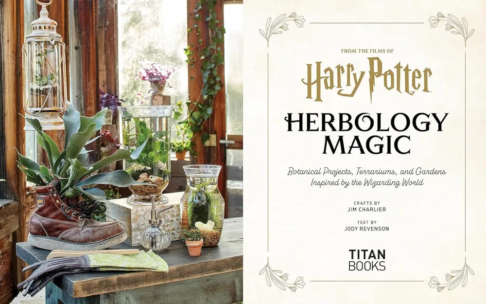 Harry Potter: Herbology Magic: Botanical Projects, Terrariums, and Gardens Inspired Wizarding World - Jody Revenson