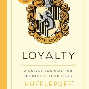 Harry Potter: Loyalty: guided journal cultivating your inner Hufflepuff - Insight Editions