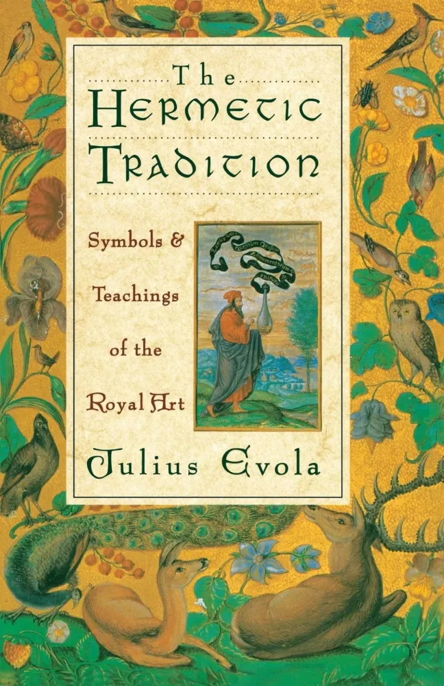 Hermetic Tradition: Symbols and Teachings Royal Art - Julius Evola