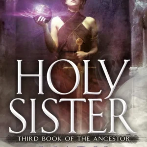 Holy Sister (Book Ancestor) - Mark Lawrence