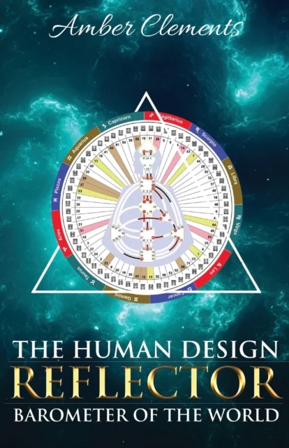 Human Design Reflector : Barometer World - Amber Clements