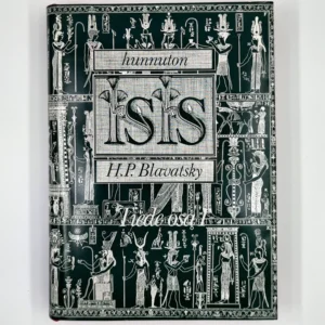 Hunnuton Isis - 1.osa : Tiede 1 - H.P. Blavatsky