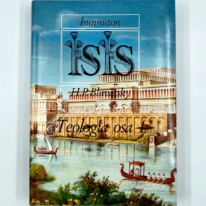 Hunnuton Isis - 3.osa : Teologia 1 - H.P. Blavatsky