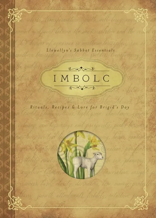 Imbolc: Rituals, Recipes & Lore Brigid's Day - Carl F. Neal
