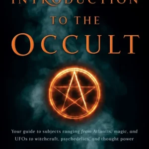 Introduction To Occult: Your guide to subjects ranging from Atlantis, magic, and UFOs to witchcraft, psychedelics, and tho...