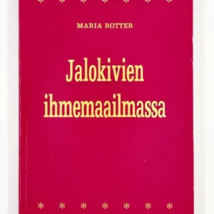 Jalokivien ihmemaailmassa - Maria Rotter