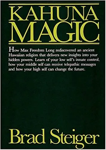Kahuna Magic - Brad Steiger
