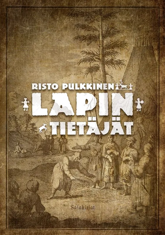 Lapin tietäjät - Noidat ilman rumpua - Risto Pulkkinen