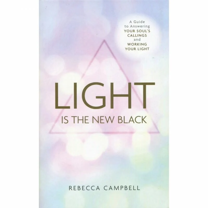 Light is New Black - Rebecca Campbell