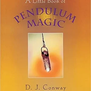 Little Book Pendulum Magic - D.J. Conway