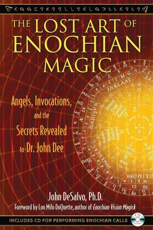 Lost Art Enochian Magic: Angels, Invocations - John De Salvo
