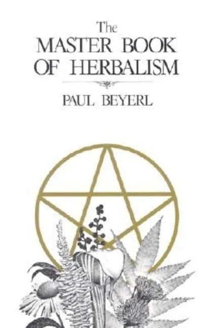 Master Book Herbalism - Paul Beyerl
