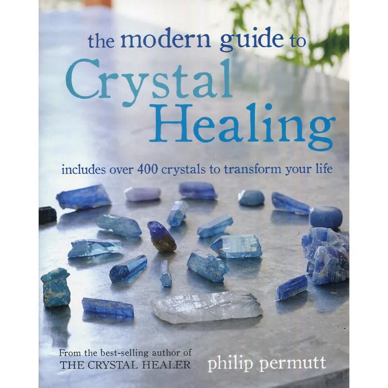 Modern Guide To Crystal Healing - Philip Permutt