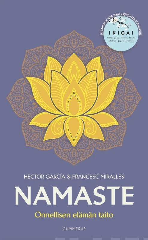 Namaste - Onnellisen elämän taito - Héctor Garcí, Francesc Miralles