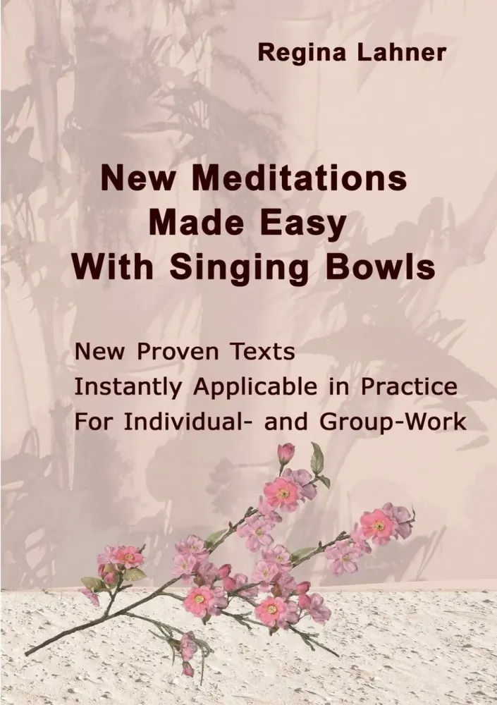 New Meditations Made Easy Singing Bowls Paperback – Regina Lahner