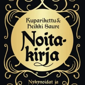 Noitakirja - Nykynoidat ja noitien historiaa - Kuparikettu & Heikki Saure