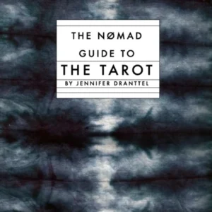 Nomad Guide to Tarot - Jennifer Dranttel
