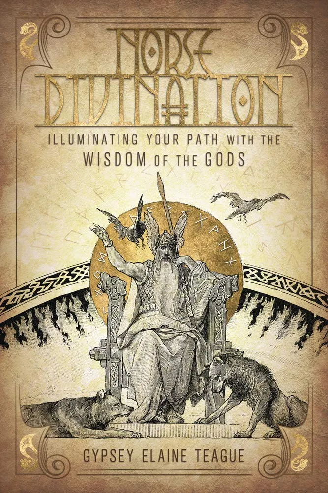 Norse Divination: Illuminating Your Path Wisdom Gods - Gypsey Elaine Teague