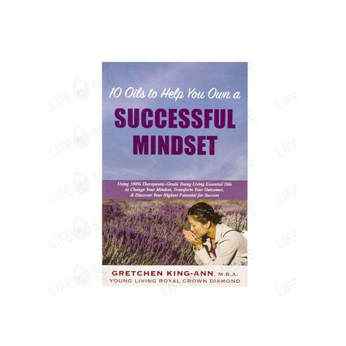 10 Oils to Help You Own Successful Mindset - Gretchen King-Ann M.B..