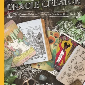 Oracle Creator: Modern Guide to Creating Oracle or Tarot Deck - Steven Bright